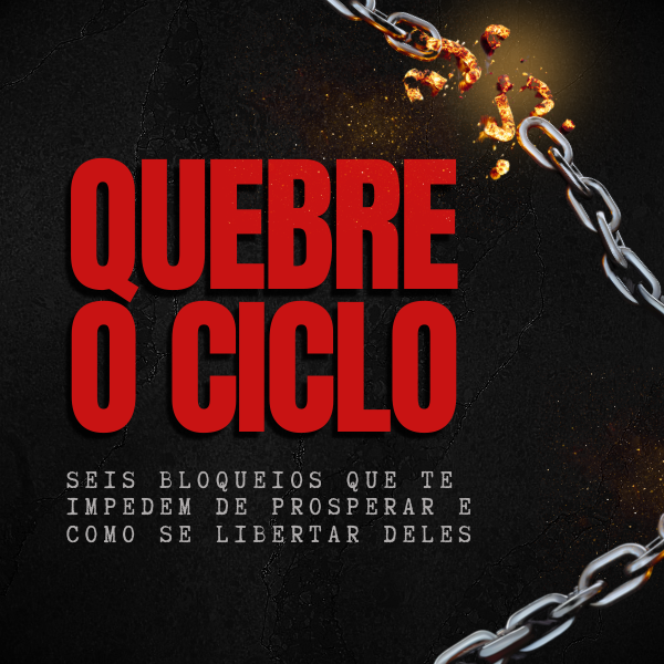 Quebre o Ciclo - material Carlos Homem